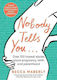 Nobody Tells You