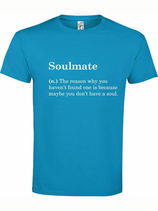 T-shirt Unisex " Soulmate Definition ", Aqua