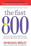 The Fast 800, How to Combine Rapid Weight Loss and Intermittent Fasting for Long-term Health