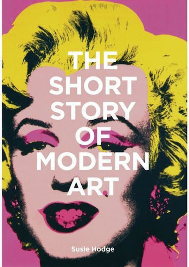 The Short Story Of Modern Art The Short Story Of Modern Art