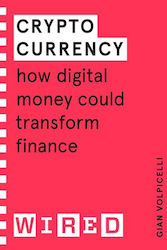 Cryptocurrency, How Digital Money Could Transform Finance