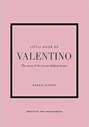 Little Book of Valentino, Die Geschichte des ikonischen Modehauses
