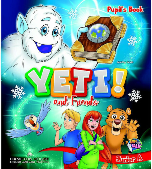 Yeti And Friends Junior A Pupil's Book With Alphabet And Starter Book, Picture Dictionary And Scrapbook