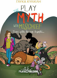 Play the Myth with Mischief