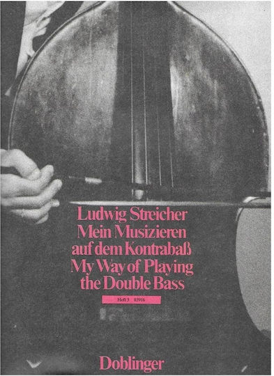 Doblinger Streicher - My Way Of Playing The Double Bass Learning Method for String Instruments Vol.3 Vol. 3