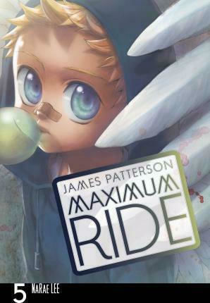 Maximum Ride Vol. 5 Maximum Ride Vol. 5