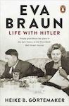 Eva Braun, Life With Hitler
