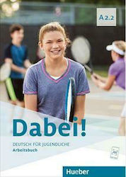 Dabei!, Arbeitsbuch A2.2