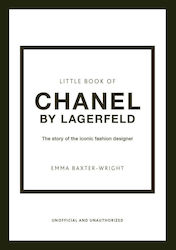 Little Book of Chanel by Lagerfield : The Story of the Iconic Fashion Designer