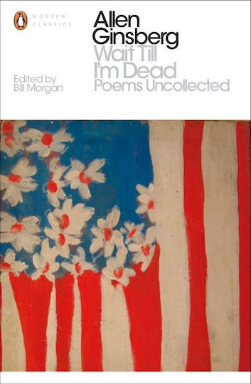 Wait Till I'm Dead, Poems Uncollected