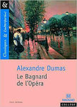 Le Bagnard de l' Opéra