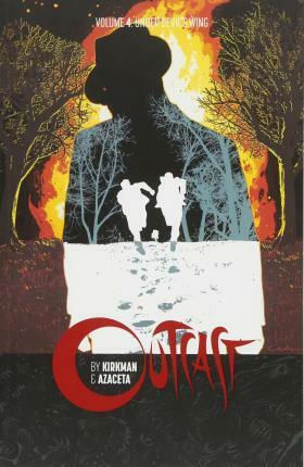 Outcast by Kirkman & Azaceta, Bd. 4 Band 4: Unter den Flügeln des Teufels
