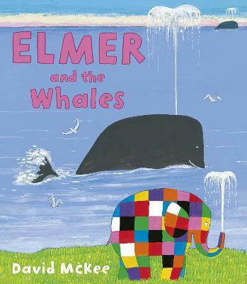 Elmer and the Whales Elmer and the Whales