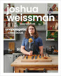 Joshua Weissman, An Unapologetic Cookbook