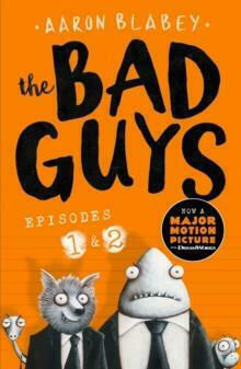 The Bad Guys, Епизоди 1 и 2