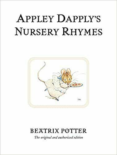 Appley Dapply's Nursery Rhymes, The Original and Authorized Edition