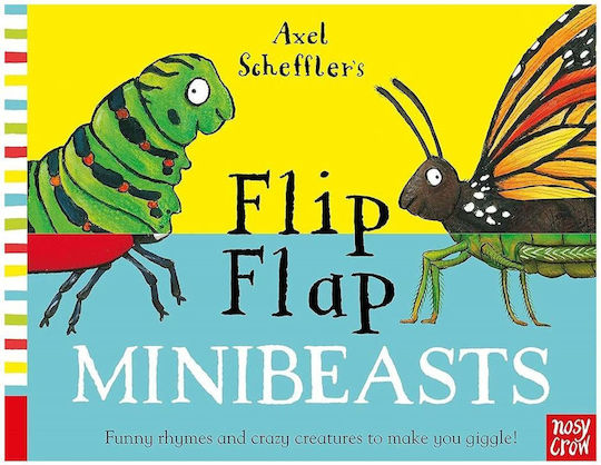 Axel Scheffler's Flip Flap Minibeasts Axel Scheffler's Flip Flap Minibeasts