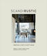 Scandi Rustic : Creating a Cozy & Happy Home