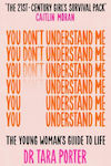 You don't Understand me