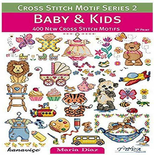Cross Stitch Motif Series 2: Baby & Kids : 400 New Cross Stitch Motifs
