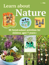 Learn about Nature Activity Book : 35 Forest-School Projects and Adventures for Children Aged 7 Years+