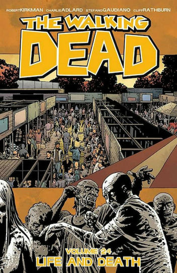 The Walking Dead: Life and Death, Том. 24 Том 24