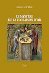 Le Mystère de la Floraison d' or