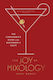 Joy of Mixology : The Consummate Guide to the Bartender's Craft