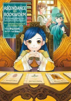 Ascendance of a Bookworm, Part 3 Volume 4 Ascendance of a Bookworm, Part 3 Volume 4