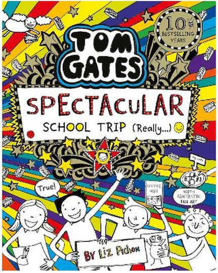 Tom Gates: Spectacular School Trip Tom Gates: Spectacular School Trip