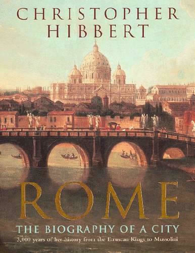 Rome, Биографията на един град