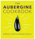 The Aubergine Cookbook