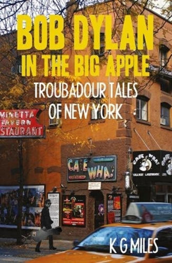 Bob Dylan in the Big Apple, Troubadour Tales of New York