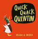 Quick Quack Quentin