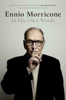 Ennio Morricone, In His Own Words