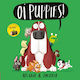 Oi Puppies!, Paperback