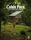 Cabin Porn, Inspirationen für Ihr stilles Örtchen