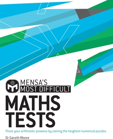 Mensa's Most Difficult Maths Tests, Beweisen Sie Ihre arithmetischen Fähigkeiten, indem Sie die schwierigsten numerischen Rätsel lösen Mensa's Most Difficult Maths Tests, Beweisen Sie Ihre arithmetischen Fähigkeiten, indem Sie die schwierigsten numerischen Rätsel lösen