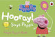Hooray! Says Peppa
