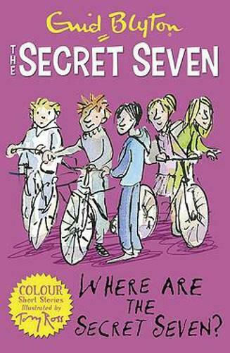 Where Are The Secret Seven? -Colour Short Stories
