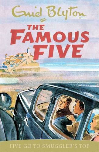 The Famous Five, 4: Five Go to Smuggler's Top The Famous Five, 4: Five Go to Smuggler's Top