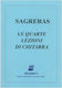 Berben Sagreras - Le Quarte Lezioni Di Chitarra Παρτιτούρα για Κιθάρα