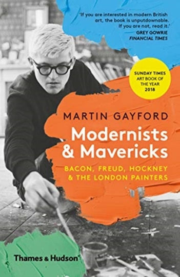 Modernists & Mavericks, Bacon, Freud, Hockney and the London Painters