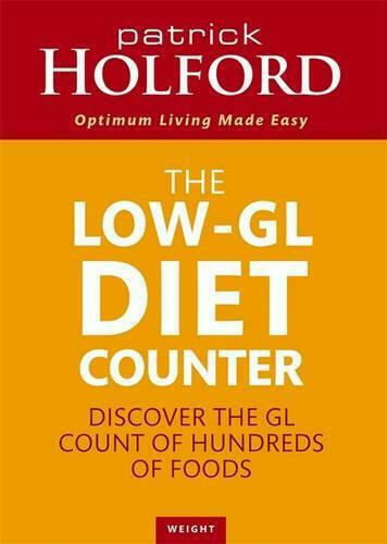 The Low-GL Diet Counter, Entdecken Sie die GL-Zahl von Hunderten von Lebensmitteln The Low-GL Diet Counter, Entdecken Sie die GL-Zahl von Hunderten von Lebensmitteln