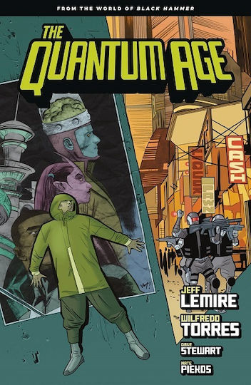 Quantum Age: From The World Of Black Hammer, Vol. 1
