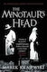 The Minotaur's Head