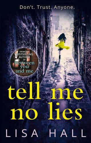 Tell Me No Lies Tell Me No Lies