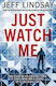 Just Watch Me