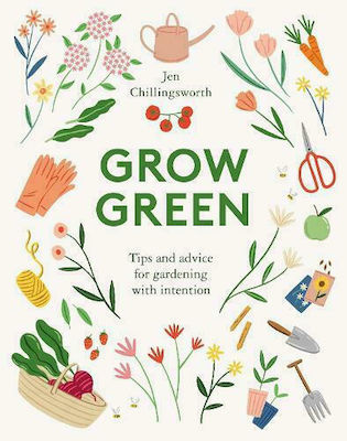 Grow Green, Sfaturi și sfaturi pentru grădinărit cu intenție