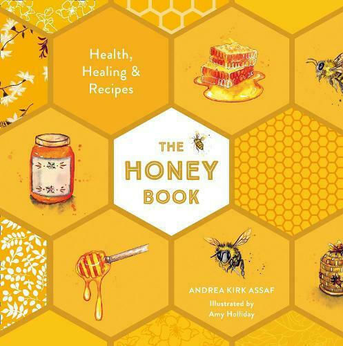 The Honey Book, Health, Healing & Recipes